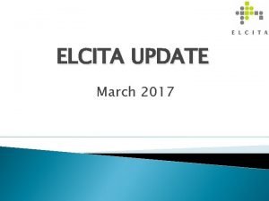 ELCITA UPDATE March 2017 Smart City Project Initiatives