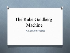 Rube goldberg machine screw