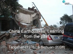 China Earthquakes Learning from the past Tangshan 1976