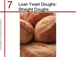 7 Lean Yeast Doughs Straight Doughs Copyright 2017