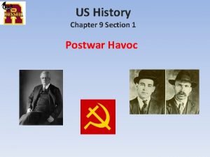 US History Chapter 9 Section 1 Postwar Havoc