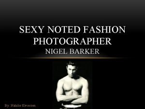 Nigel barker sexy