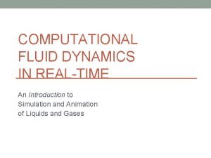 Real time fluid dynamics for games
