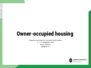 Owneroccupied housing Regional workshop on Consumer price indices