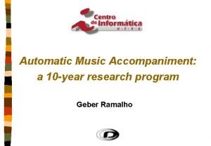 Automatic Music Accompaniment a 10 year research program