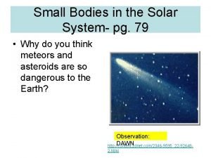 Small Bodies in the Solar System pg 79