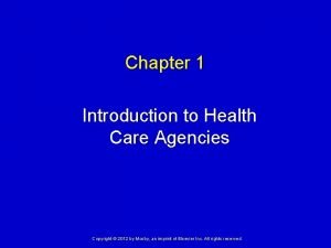Introduction to health care agencies