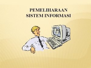 Contoh pemeliharaan perangkat lunak Contoh pemeliharaan perangkat lunak