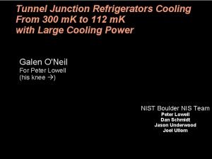 Tunnel Junction Refrigerators Cooling From 300 m K