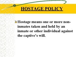 No hostage policy meaning