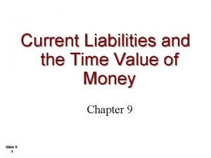 Current Liabilities and the Time Value of Money