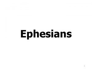 Ephesians 1 We Are Told To Sing Ephesians