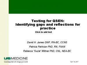 Testing for QSEN Identifying gaps and reflections for