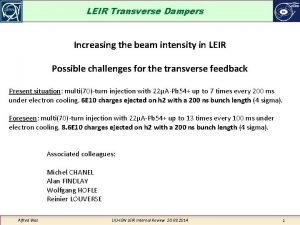 LEIR Transverse Dampers Increasing the beam intensity in