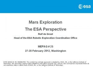 Mars Exploration The ESA Perspective Rolf de Groot