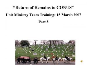 Return of Remains to CONUS Unit Ministry Team