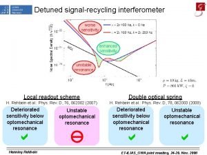 Detuned signalrecycling interferometer worse sensitivity enhanced sensitivity unstable