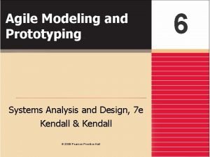 Agile modeling and prototyping