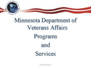 Minnesota Department of Veterans Affairs Programs and Services