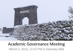 Yellowstone National Park Facebook Page Academic Governance Meeting