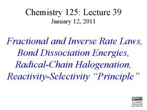 Chemistry 125 Lecture 39 January 12 2011 Fractional