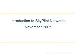 Skypilot networks