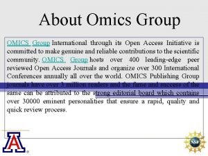 About Omics Group OMICS Group International through its