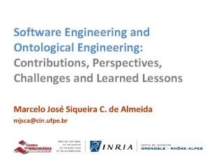 Software Engineering and Ontological Engineering Contributions Perspectives Challenges