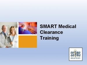 Smart medical clearance