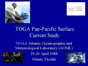 TOGA PanPacific Surface Current Study NOAA Atlantic Oceanographic