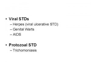 Viral STDs Herpes viral ulcerative STD Genital Warts