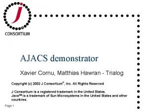AJACS demonstrator Xavier Cornu Matthias Hawran Trialog Copyright