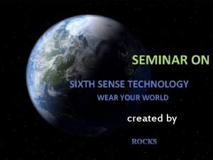 Sixth sense technology seminar