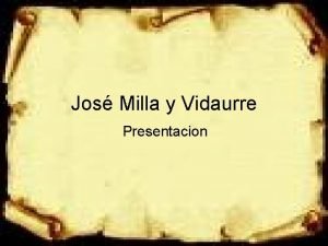 Jose milla y vidaurre