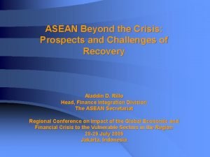 ASEAN Beyond the Crisis Prospects and Challenges of