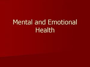 Mental and Emotional Health What Is Mental Health