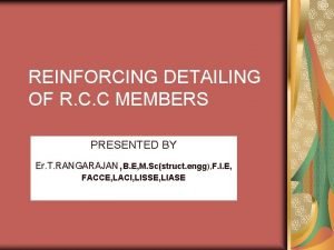 Reinforcement detailing of rcc members