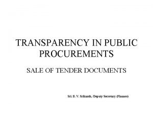 TRANSPARENCY IN PUBLIC PROCUREMENTS SALE OF TENDER DOCUMENTS