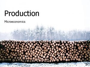 Production Microeconomics What is Marketing Principles of Marketing