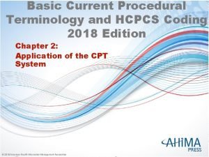 Basic Current Procedural Terminology and HCPCS Coding 2018