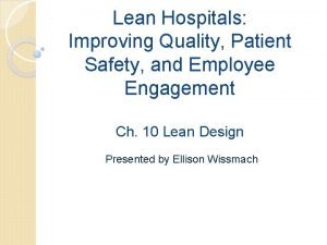 Lean Hospitals Improving Quality Patient Safety and Employee
