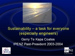 Sustainability a task for everyone especially engineers Gerry