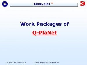 KOORBEST Work Packages of QPla Net edmund zirrahskarlsruhe