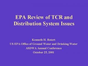 EPA Review of TCR and Distribution System Issues