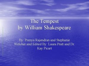 The Tempest by William Shakespeare By Prenya Rajendran