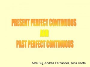 Past perfect continuous uses