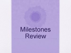 Milestones Review Unit 1 Topics Greatest Common Factor