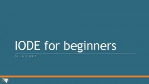 IODE for beginners CIC 31012017 contents 1 introduction