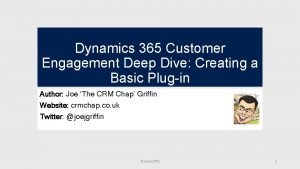 Dynamics 365 Customer Engagement Deep Dive Creating a