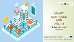 SMART CAMPUSES AND ONLINE PLATFORMS Rohan Vishwakarma 19122019